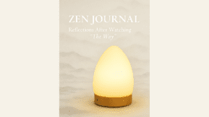 Reflections After Watching “The Way”